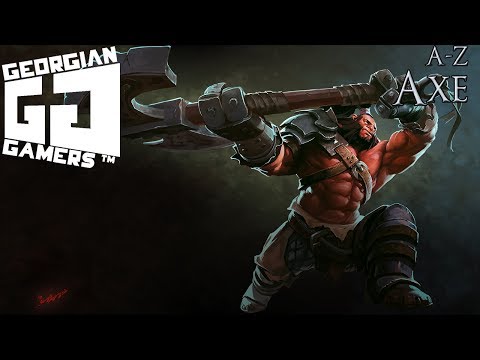 Dota 2 A-Z მარათონი - Axe